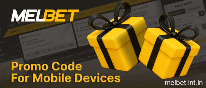 Melbet India promo code for Android and iOS users